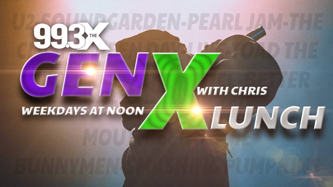 GEN X Lunch. Every Weekday At Noon!