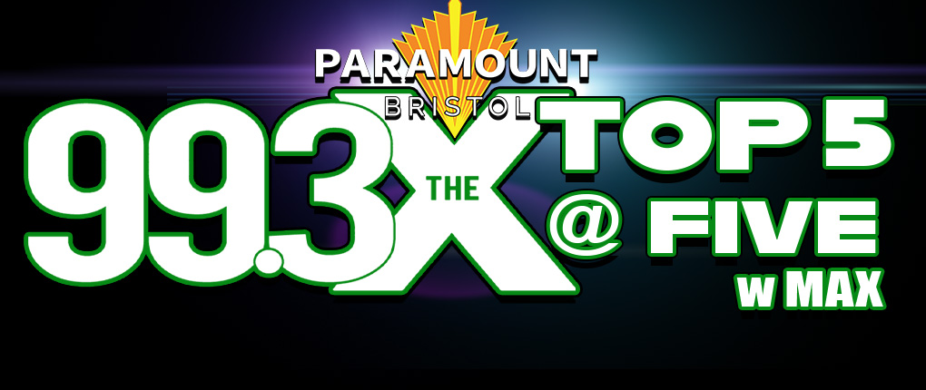 Top 5@5 w/ Max. Presented By: Paramount Bristol