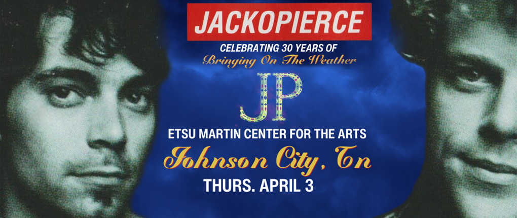 JACKOPIERCE at ETSU MARTIN CENTER